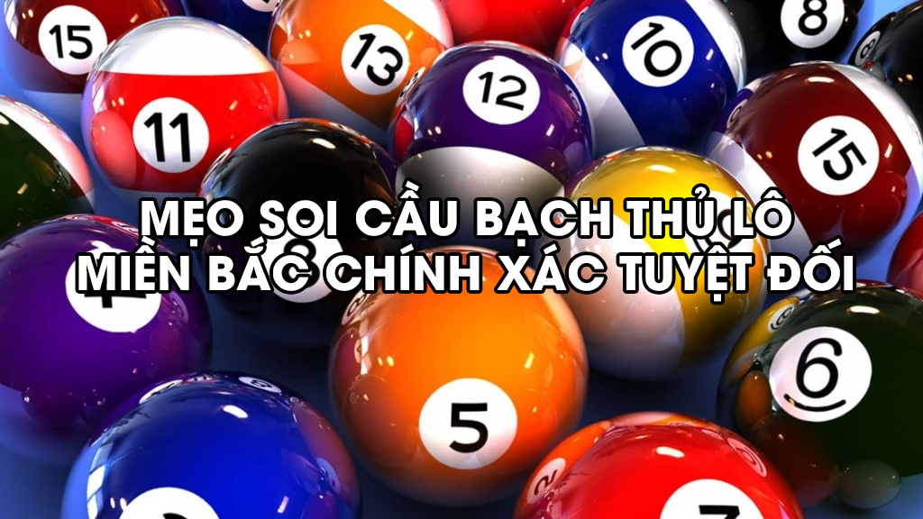 meo-soi-cau-bach-thu-lo-mien-bac